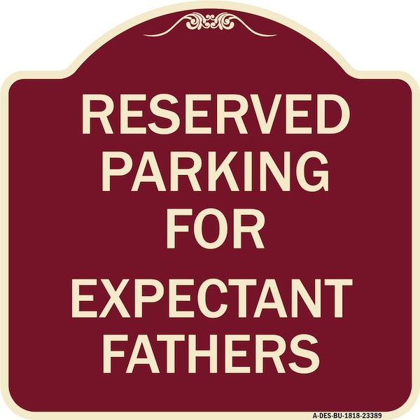 Signmission Parking Reserved for Expectant Fathers Heavy-Gauge Aluminum Sign, 18" L, 18" H, BU-1818-23389 A-DES-BU-1818-23389 - main